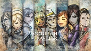 Octopath Traveler II #11 – Osvald Chapter 1+ 【オクトラ2】