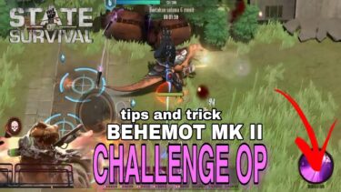 TIPS AND TRICK TRIAL BEHEMOT MK II STATE OF SURVIVAL