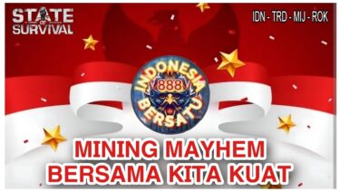 State Of Survival : Mining Mayhem “IDN” Indonesia Bersatu