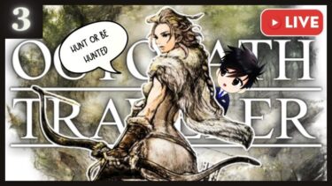 Introduction To The Hunter | Octopath Traveler – Part 3